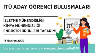 İTÜ Aday Öğrenci Buluşması  İşletme Müh  Kimya Müh  Endüstri Ürünleri Tasarımı [upl. by Odlauso]