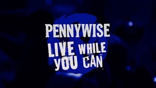 Pennywise  quotLive While You Canquot Full Album Stream [upl. by Purington]