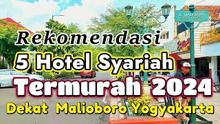 5 Hotel Syariah Termurah Dekat Malioboro Jogja  Hotel Penginapan Murah di Jogja Dekat Malioboro [upl. by Jadda73]