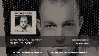 Brennan Heart  This Is Not Brennan Heart presentz Midifilez HQ Preview [upl. by Christiano]