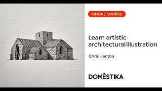 Artistic Architectural Illustration with Pencil and Graphite  A course by Chris Henton  Domestika [upl. by Rudwik]