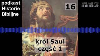 Historie Biblijne 16  Król Saul część 1 [upl. by Argyle]