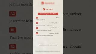 5 niveaux pour dire quotfinirquot en français Pour plus de ressources visitez savoirxaifrançaisonline [upl. by Justin]