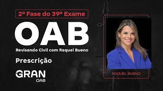 2ª Fase do 39º Exame da OAB  Revisando Civil  Prescrição com Raquel Bueno [upl. by Atnoved644]