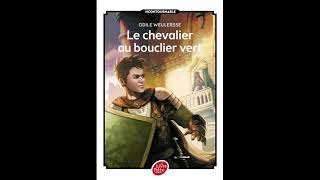 le chevalier au bouclier vert chapitre 1 [upl. by Etnoed532]