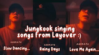 Jungkook sings songs from Layover on his Weverse Live ♡ [upl. by Nwaf]