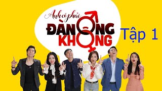 ANH CÓ PHẢI ĐÀN ÔNG KHÔNG  TẬP 1  FULL HD BẢN CHUẨN VTV3 [upl. by Yawnoc514]