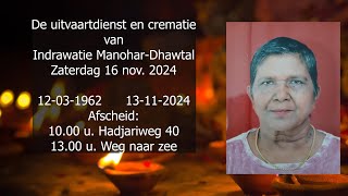 De uitvaartdienst en crematie van Indrawatie Manohar  Dhawtal Zaterdag 16 nov 2024 [upl. by Nylrac]