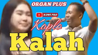 KALAH  FEAT VELLA amp BANG SUCEK COVER ORGAN TUNGGAL KRBkowipro [upl. by Datnow892]