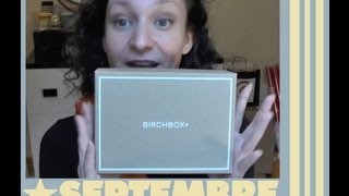 ║ Box 6 ║ ► ••• BirchBox de Septembre oui oui je sais ♥  ••• [upl. by Levenson]