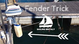 Outboard Engine Fender Trick  ⛵ Sailing Britaly ⛵ [upl. by Bolanger]