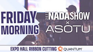 Friday Morning Expo Hall Ribbon Cutting  NADA Show 2023 [upl. by Arnie]