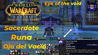 WOW SOD Runa Ojo del Vacío Eye of the Void Sacerdote 🔥🔥 [upl. by Bastian]