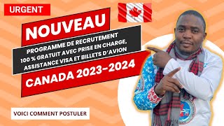 URGENT  Nouveau programme de recrutement international 100 gratuit avec accompagnement au Canada [upl. by Stempien763]