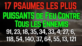 17 Psaumes de Protection et de Délivrance Éclairant Notre Chemin dans les Ténèbres viral bible [upl. by Annawal]