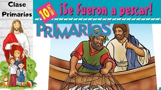 Lección 10  Clase de Primarios quot¡Se fueron a pescar quot 1er trimestre 2024  09 Marzo 2024 [upl. by Rastus]