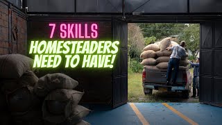 7 Skills Every Homesteader Should Have [upl. by Sabino881]