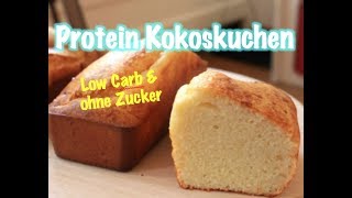 Super fluffiger PROTEIN KOKOSKUCHEN  REZEPT low Carb keto [upl. by Finah671]