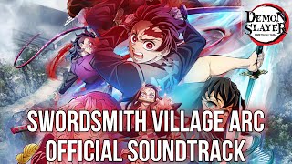 Swordsmith Village Arc Soundtrack Official Demon Slayer OSTs 鬼滅の刃 [upl. by Herzog]