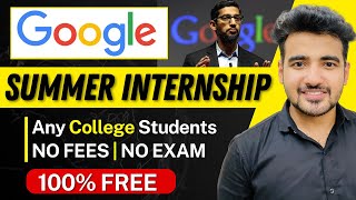 Last Chance Google Free Summer Internships 2024 For College Students  Paid Internships Earn 1 Lakh [upl. by Gnaig]