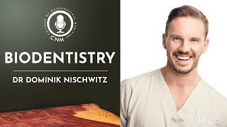 BioDentistry Dr Dominik Nischwitz  CNM Specialist Podcast  Full Episode [upl. by Borrell]