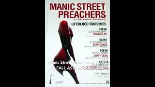 Manic Street Preachers I LIVE TO FALL ASLEEP Live in Tokyo Japan 02132005 [upl. by Aisenat666]