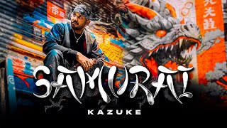 KAZUKE  SAMURAI OFFICIAL VIDEO [upl. by Swain]