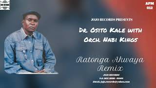 Ratonga Akwaya Remix  Dr Osito Kale with Orch Nabi Kings [upl. by Jorge]