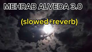 MEHRAB ALVEDA 30 viral sadsong music [upl. by Tenaj]