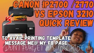 CANON IP 2700  CANON IP 2770 VS EPSON 3210 QUICK REVIEW  PRINTING BUSINESS GUIDE [upl. by Tloh]