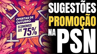 Sugestões da Promoção Ofertas de Outubro e Imperdíveis na PSN  Jogos com desconto para PS4 e PS5 [upl. by Refinej217]