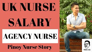 UK Nurse Salary  Agency Nurse Pros and Cons Sweldo Series [upl. by Austine]