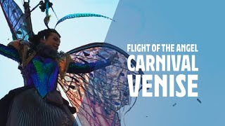 Flight of the Angel  Carnival of Venice  Italy  4K HDR [upl. by Eiznekam]