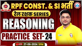 RPF Reasoning Practice Set 24  RPF SI amp Constable 2024  RPF Reasoning Class 2024 by Shobhit Sir [upl. by Dugan]