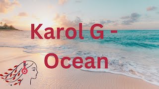 KAROL G  Ocean lyricvideo tiktok letra englishlyrics douyin karolg spanish musica music [upl. by Leandra]