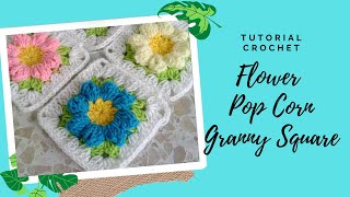 How To Crochet Flower Popcorn Granny Square  Left Hand Part 1 72 [upl. by Nibuz851]