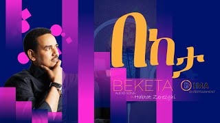 DIMA  Beketa በከታ by Habtat Zerezghi  New Eritrean Music 2021 [upl. by Scarrow]