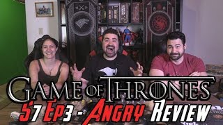 Game of Thrones Season 7 Episode 3  Angry Review [upl. by Nerok]