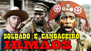 IRMÃOS SOLDADO E CANGACEIRO Histórias de Lampião o rei do cangaço e de cangaceiros [upl. by Tobie]