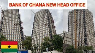 The New 250M Bank Of Ghana Headquarters Project Finally Completing [upl. by Scheers]