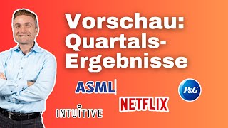 Quartalszahlen ASML Netflix Procter amp Gamble Intuitive Surgical [upl. by Araiek]