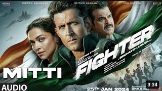 Vande Mataram  Mitti Song  Fighter  Hrithik Roshan  Deepika Padukone Siddharth Anand [upl. by Akit972]