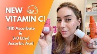 New Vitamin C Tetrahexyldecyl Ascorbate amp 3O Ethyl Ascorbic Acid  Dr Shereene Idriss [upl. by Egoreg]