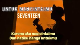 Karena aku mencintaimu dan hatiku hanya untukmu  SEVENTEEN  cover panjiahriff [upl. by Anina750]