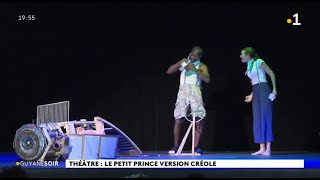 Théâtre  le petit Prince version créole [upl. by Egni]