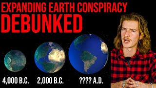 The Earth Is Growing Conspiracy  DEBUNKED [upl. by Nyret]