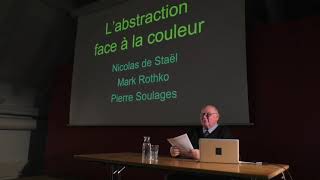 Conférence quotLAbstraction face à la couleur De Staël Rothko Soulagesquot par Michel Pastoureau [upl. by Setsero567]