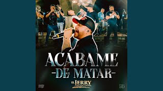 Acábame De Matar [upl. by Neo]