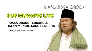 Gus Muwafiq Live  Mengenal Puasanya Orang Terdahulu [upl. by Yelroc60]