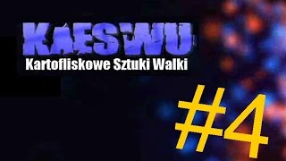 quotKAESWU 4quot Kartofliskowe Sztuki Walki [upl. by Efi186]